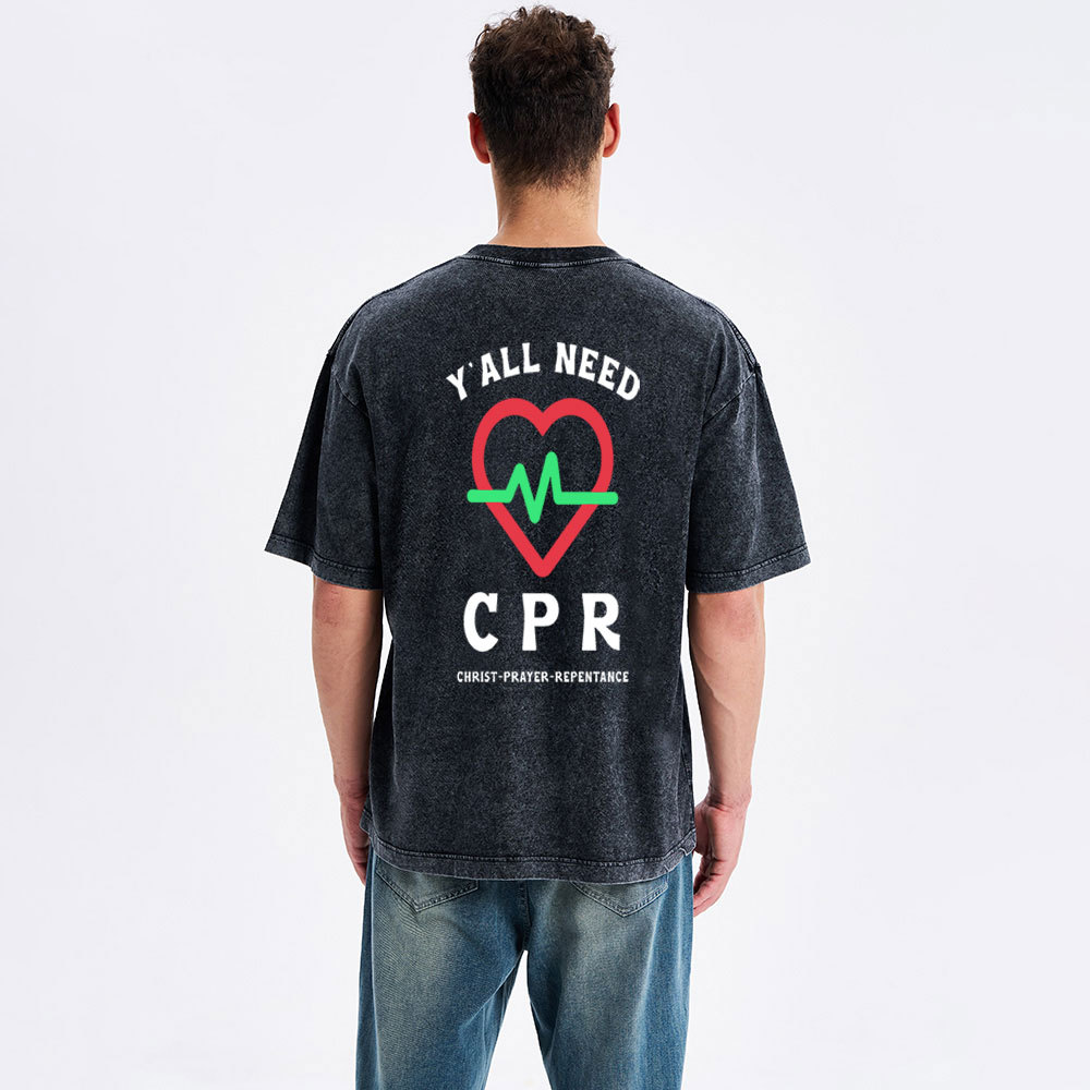 Y'ALL Need CPR Christian Washed T-Shirt