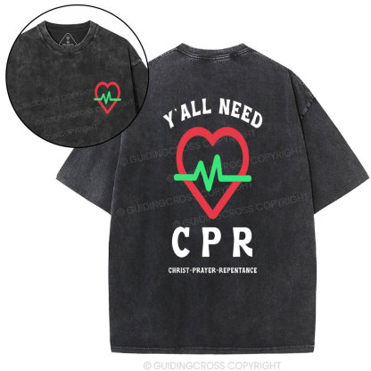 Y'ALL Need CPR Christian Washed T-Shirt