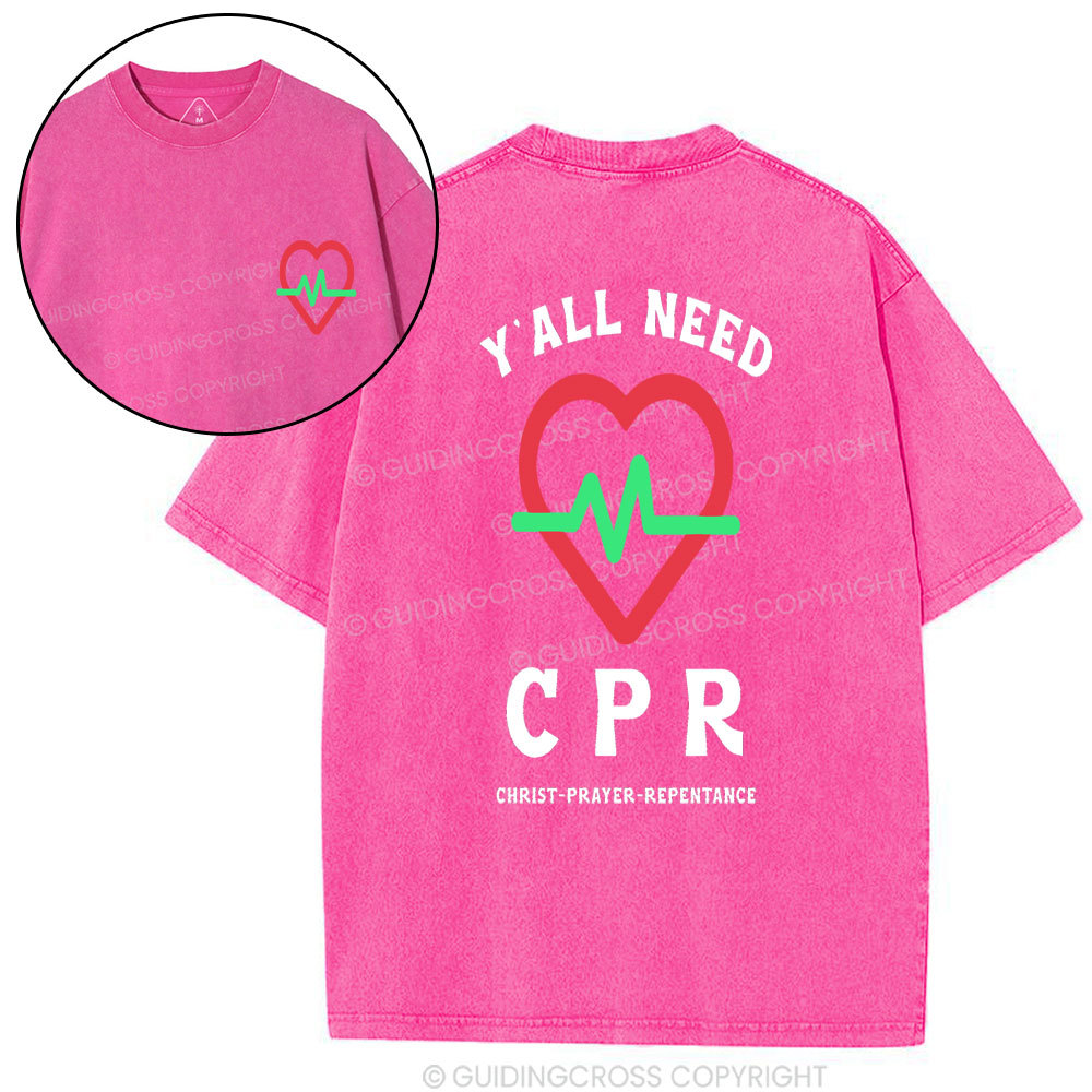 Y'ALL Need CPR Christian Washed T-Shirt