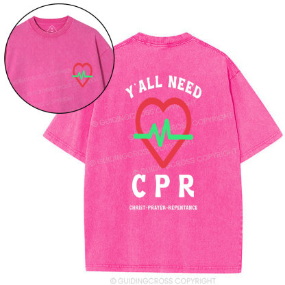 Y'ALL Need CPR Christian Washed T-Shirt