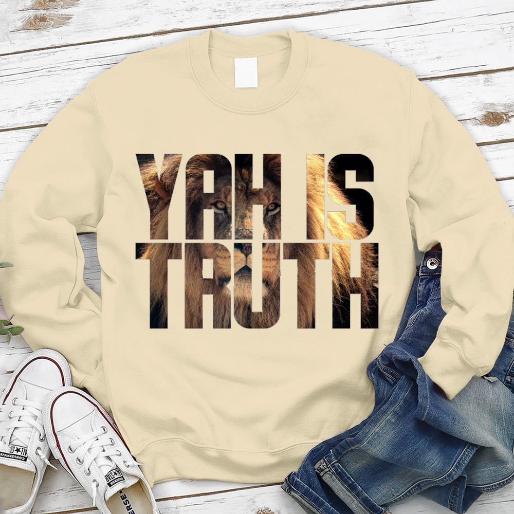 YAH Is Truth Christian Sweatshirt