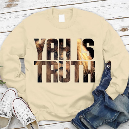 YAH Is Truth Christian Sweatshirt