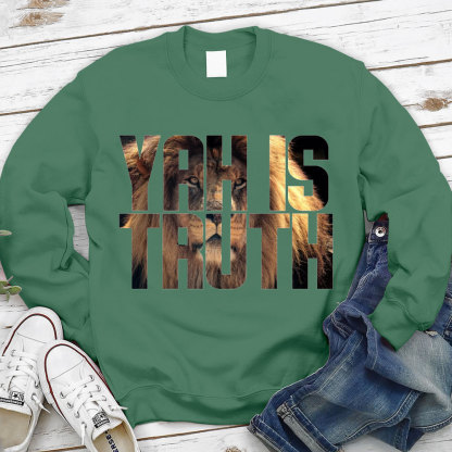 YAH Is Truth Christian Sweatshirt