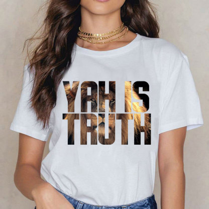YAH Is Truth Christian T-Shirt