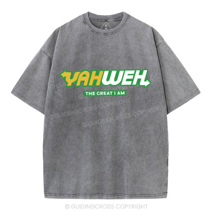 YAHWEH The Great I Am Christian Washed T-Shirt
