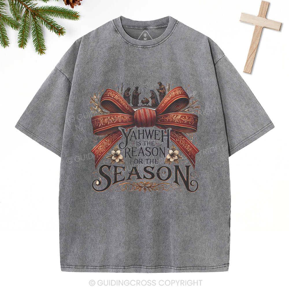 YESHUA Is The Reason For The Season Christian Christmas Washed T-Shirt