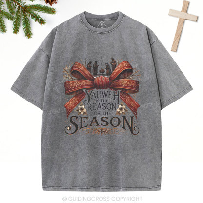 YESHUA Is The Reason For The Season Christian Christmas Washed T-Shirt