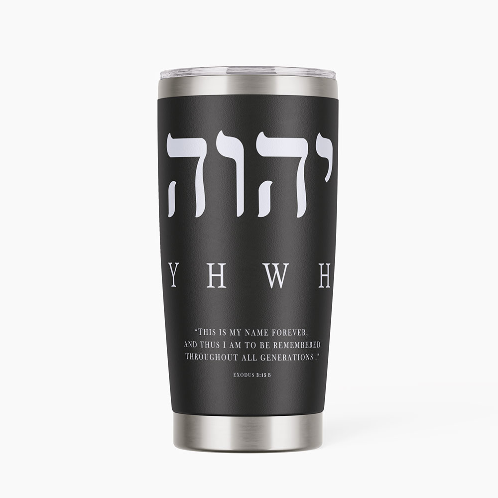 YHWH Christian 20OZ Tumbler