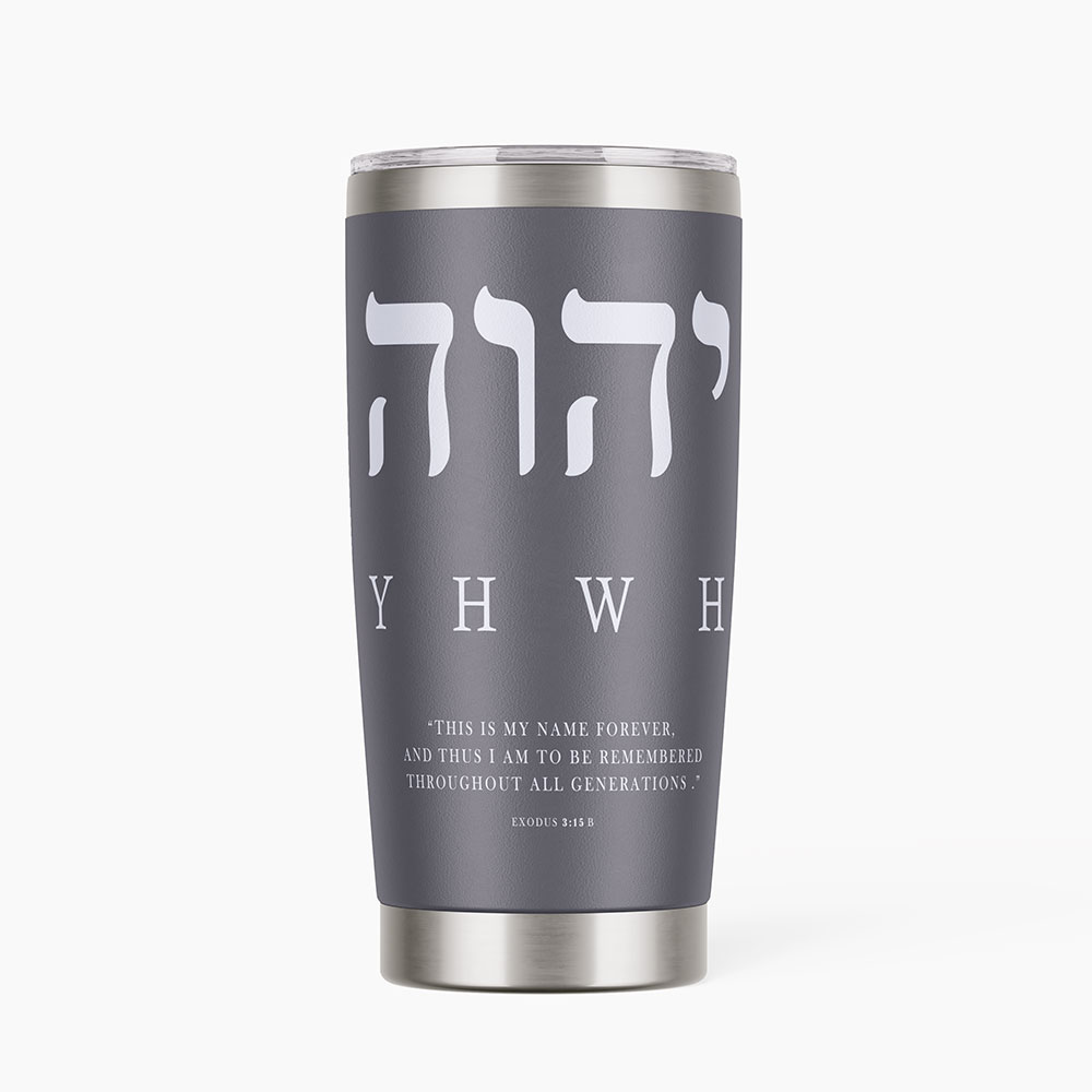YHWH Christian 20OZ Tumbler