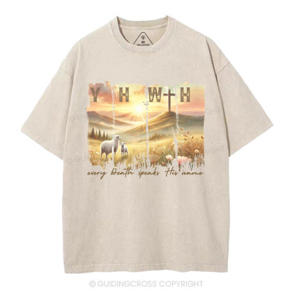 YHWH Every Brath Speaks His Name Christian Washed T-Shirt