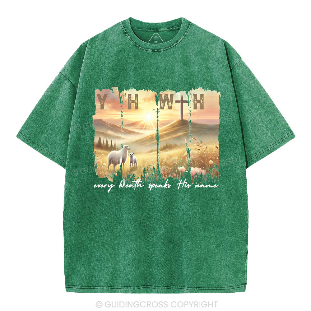 YHWH Every Brath Speaks His Name Christian Washed T-Shirt