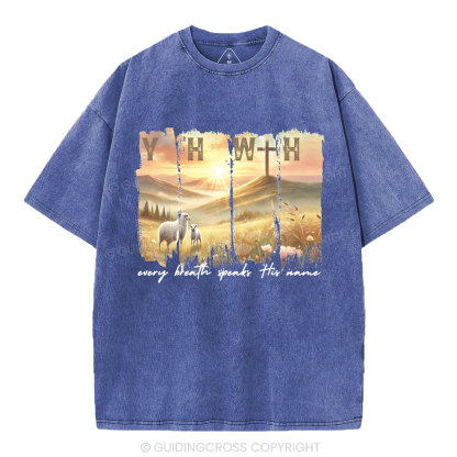 YHWH Every Brath Speaks His Name Christian Washed T-Shirt