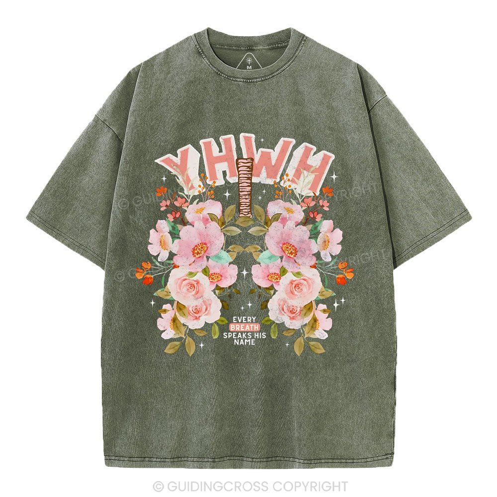 YHWH Every Breath Speak His Name Christian Washed T-Shirt
