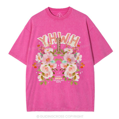 YHWH Every Breath Speak His Name Christian Washed T-Shirt