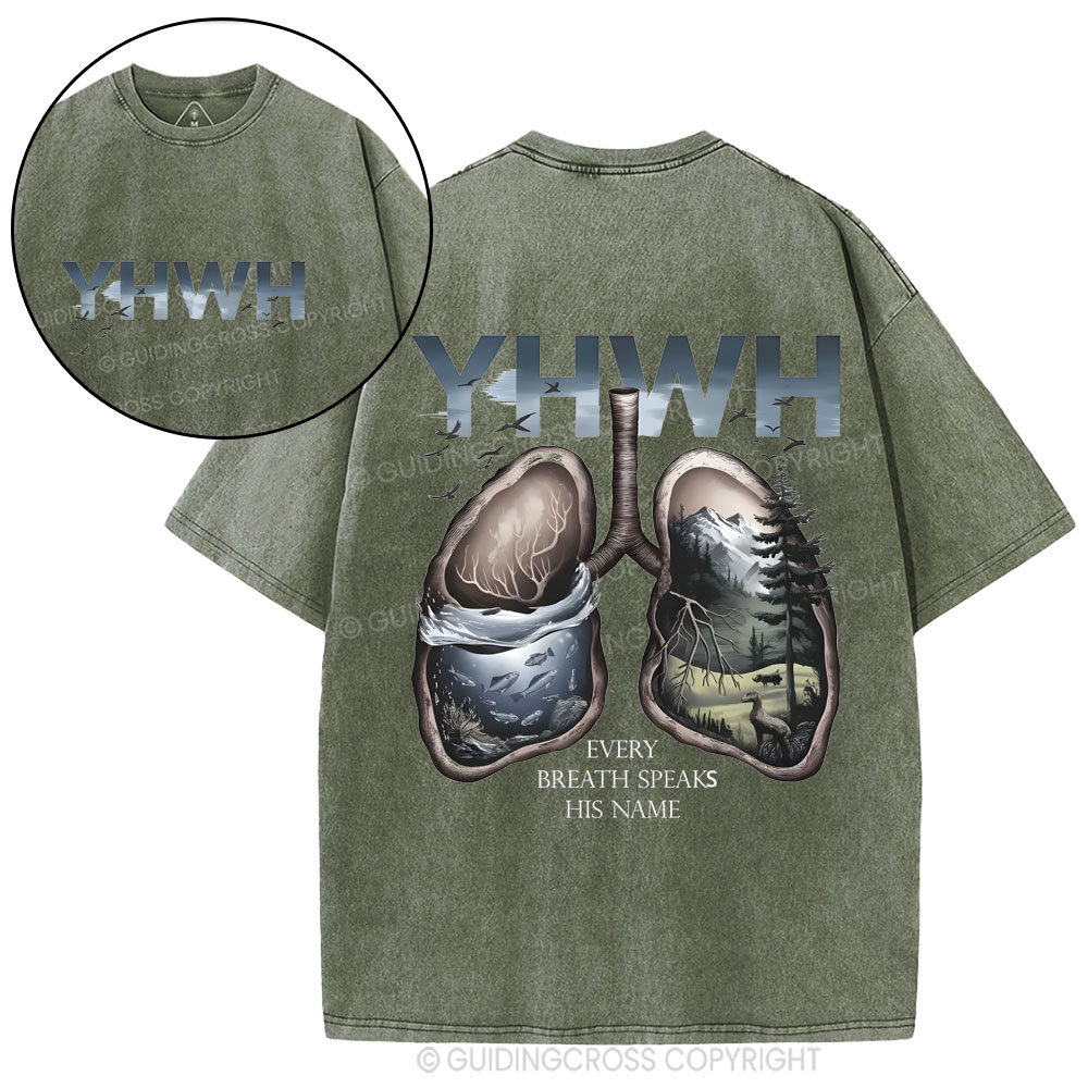YHWH Every Breath Speaks His Name Christian Wahsed T-Shirt