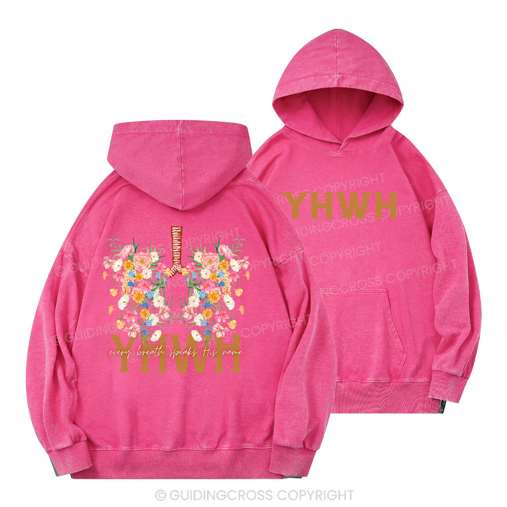 YHWH Every Breath Speaks His Name Christian Washed Hoodie