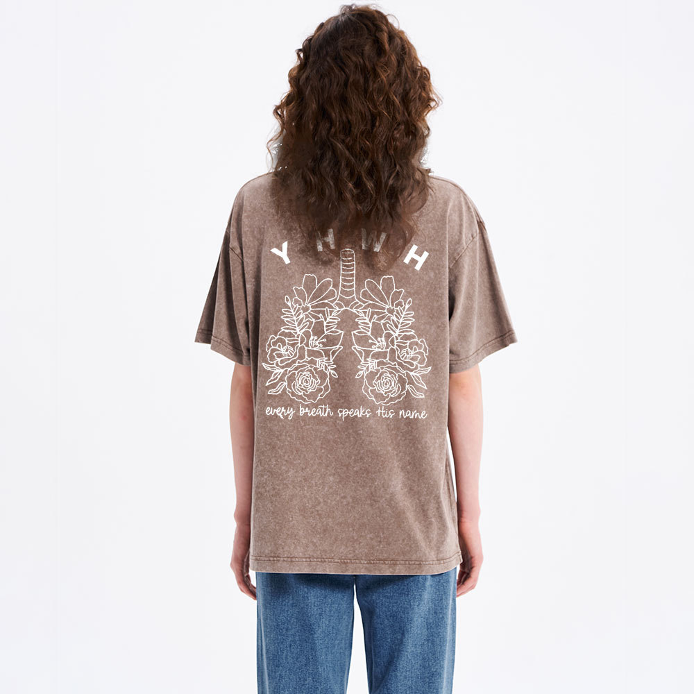 YHWH Every Breath Speaks His Name Christian Washed T-Shirt