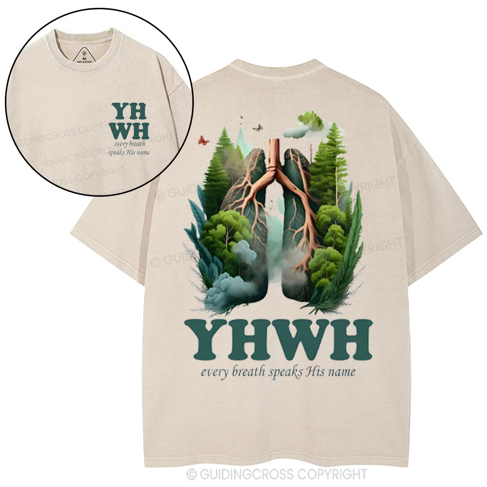 YHWH Every Breath Speaks His Name Christian Washed T-Shirt