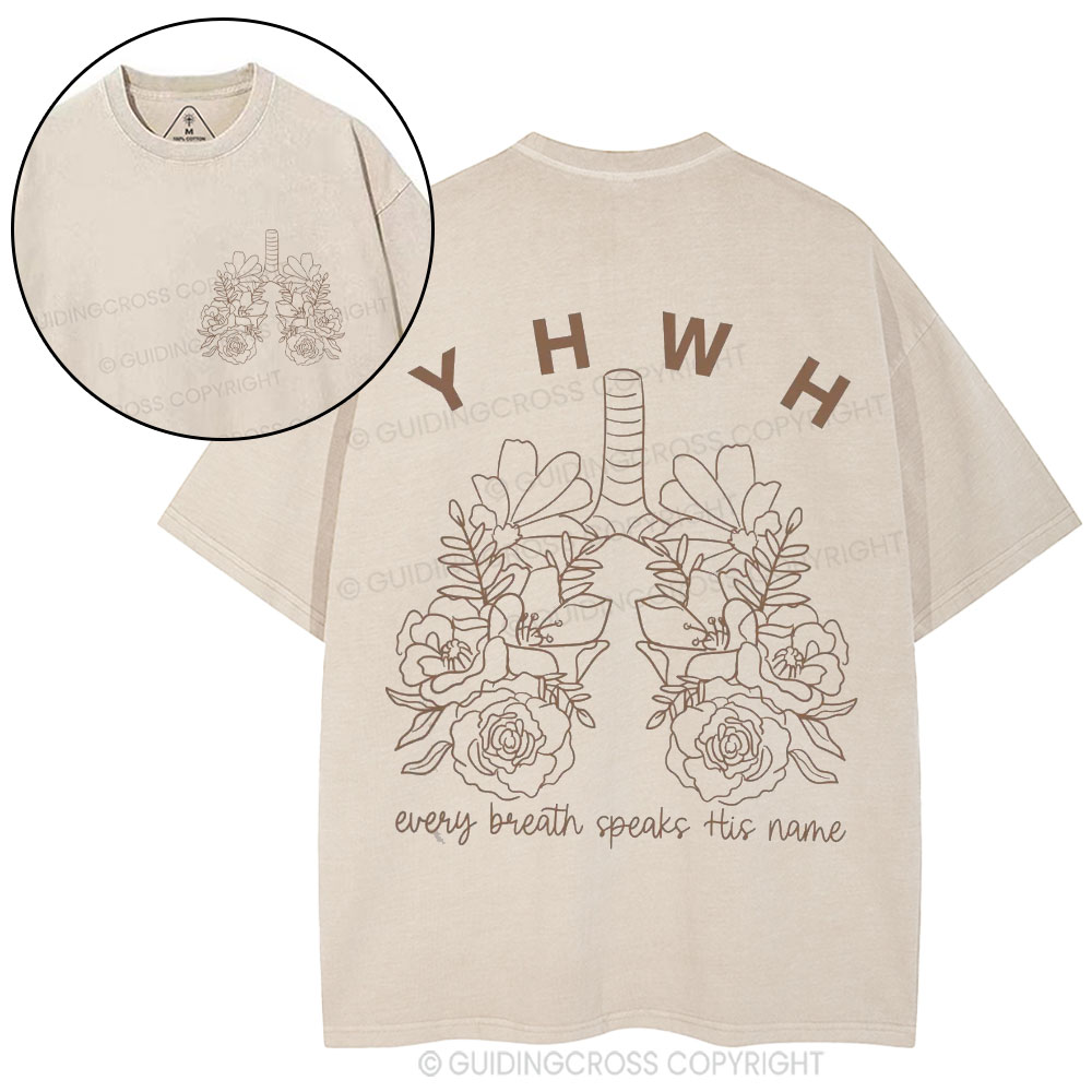 YHWH Every Breath Speaks His Name Christian Washed T-Shirt