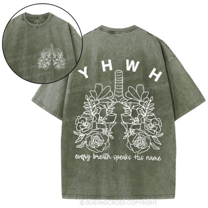 YHWH Every Breath Speaks His Name Christian Washed T-Shirt