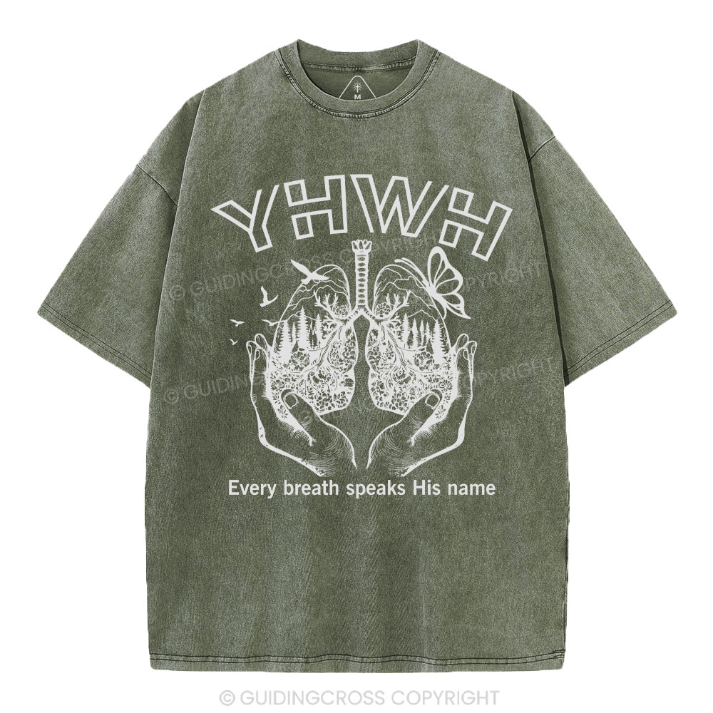 YHWH Every Breath Speaks His Name Christian Washed T-Shirt