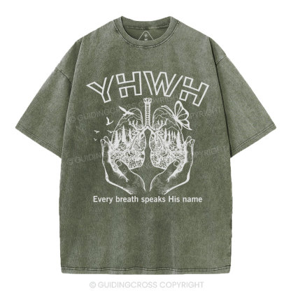 YHWH Every Breath Speaks His Name Christian Washed T-Shirt