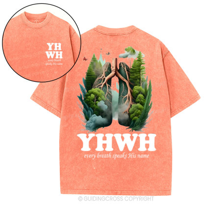 YHWH Every Breath Speaks His Name Christian Washed T-Shirt