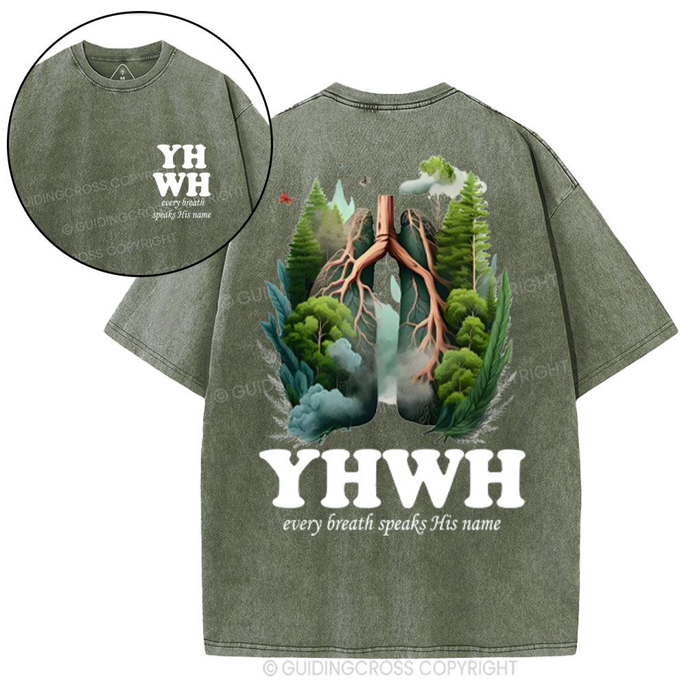 YHWH Every Breath Speaks His Name Christian Washed T-Shirt