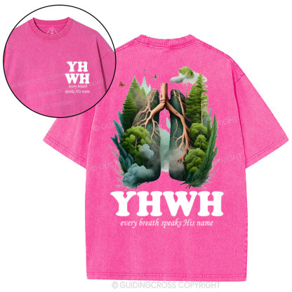 YHWH Every Breath Speaks His Name Christian Washed T-Shirt