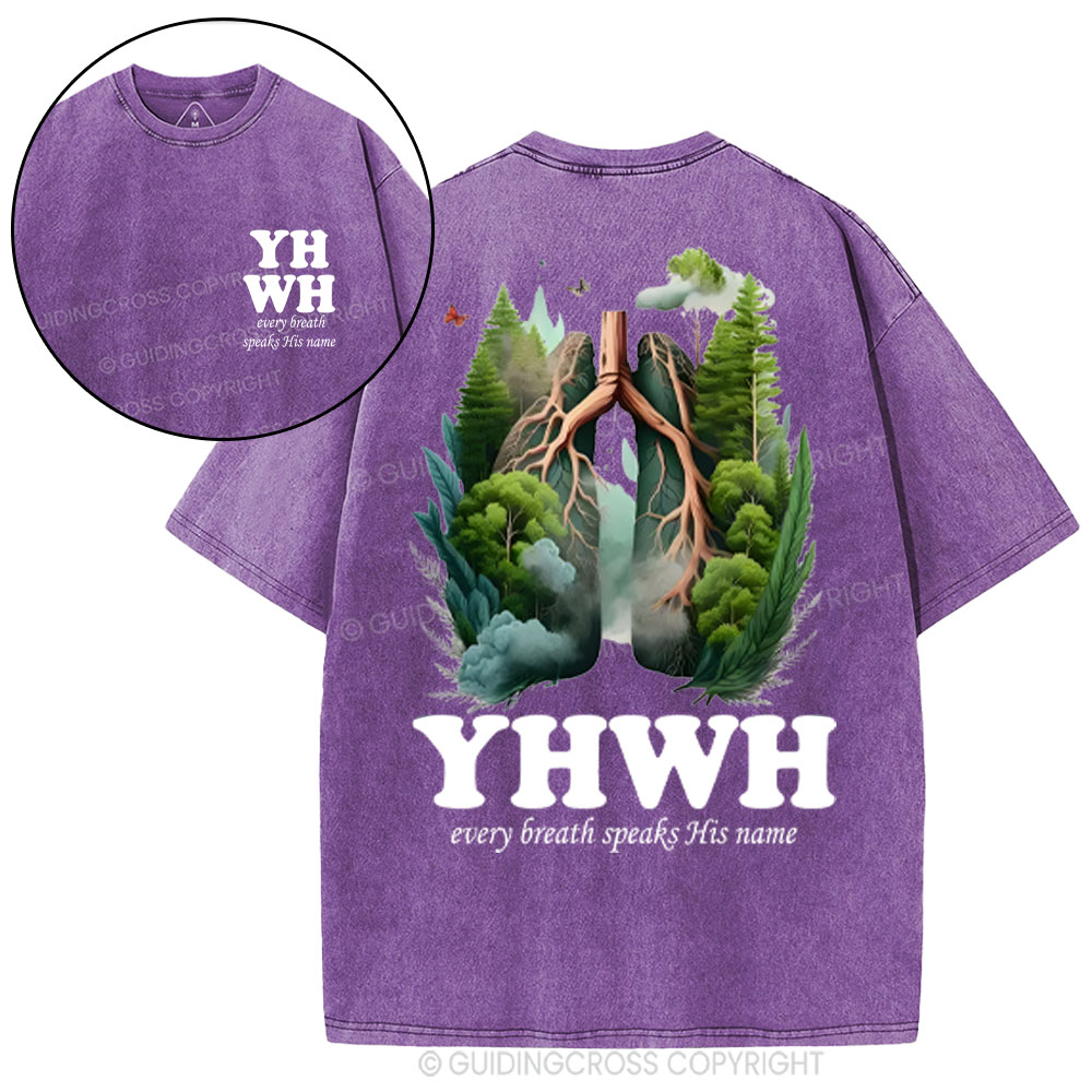 YHWH Every Breath Speaks His Name Christian Washed T-Shirt