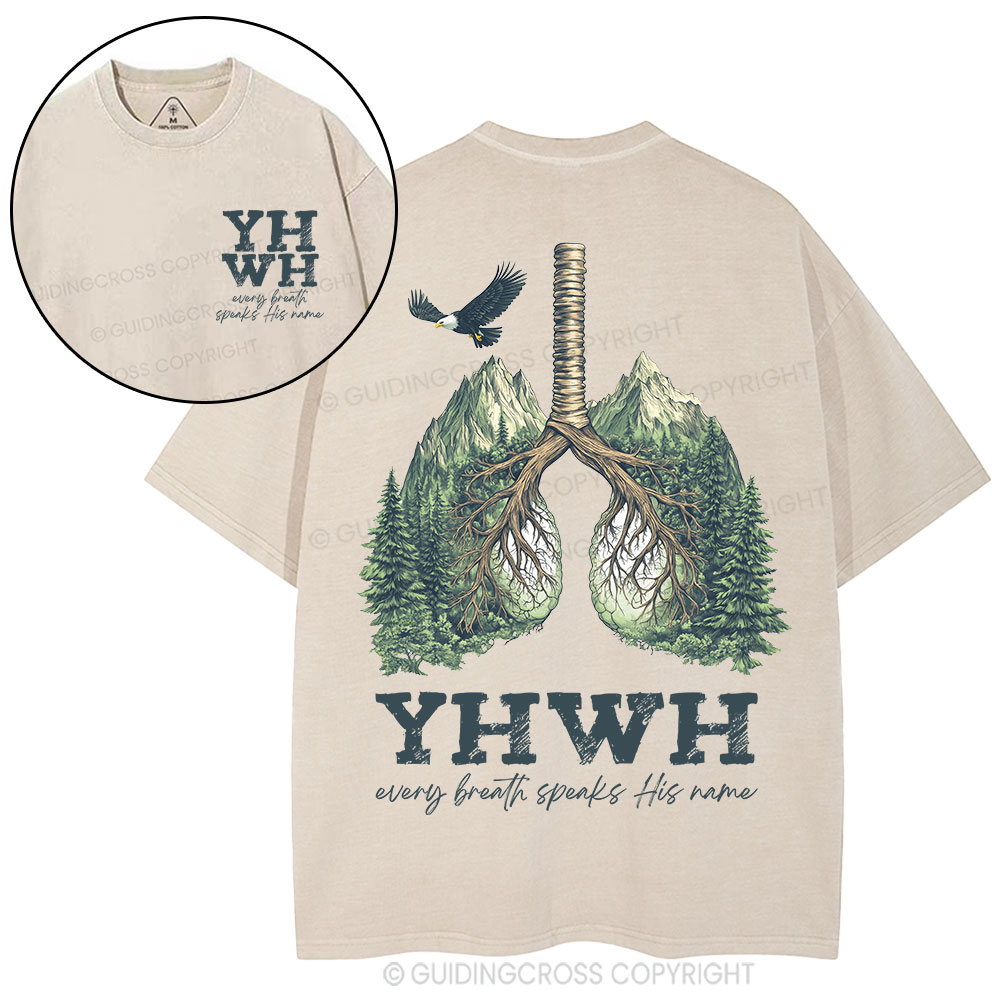 YHWH Every Breath Speaks His Name Christian Washed T-Shirt