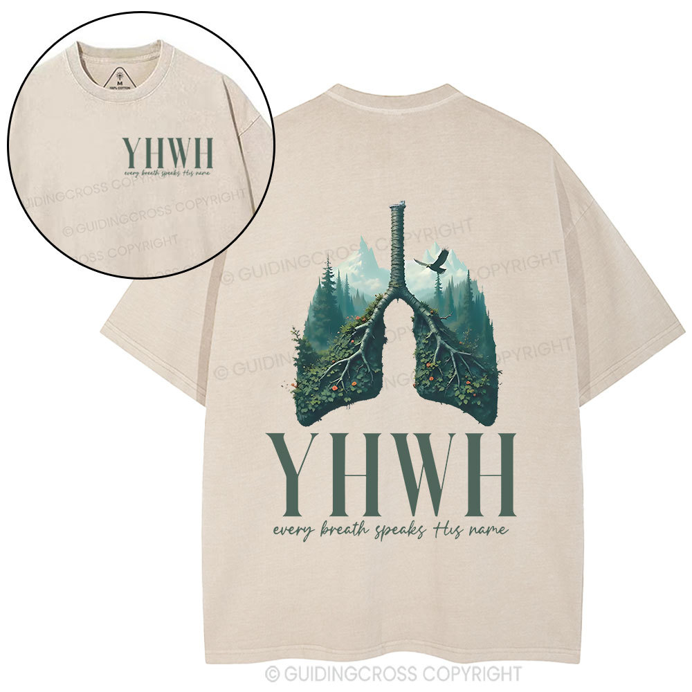 YHWH Every Breath Speaks His Name Christian Washed T-Shirt Sale - GuidingCross