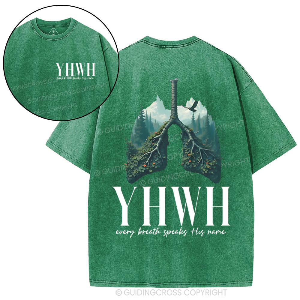 YHWH Every Breath Speaks His Name Christian Washed T-Shirt
