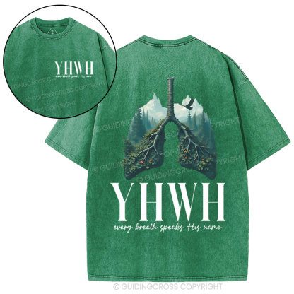 YHWH Every Breath Speaks His Name Christian Washed T-Shirt