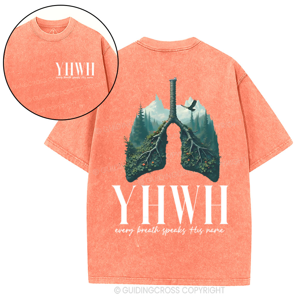 YHWH Every Breath Speaks His Name Christian Washed T-Shirt