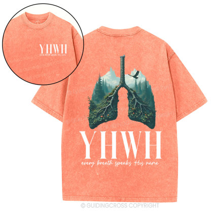 YHWH Every Breath Speaks His Name Christian Washed T-Shirt
