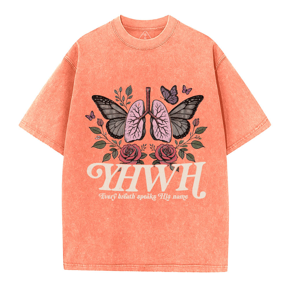 YHWH Every Breath Speaks His Name Christian Washed T-Shirt