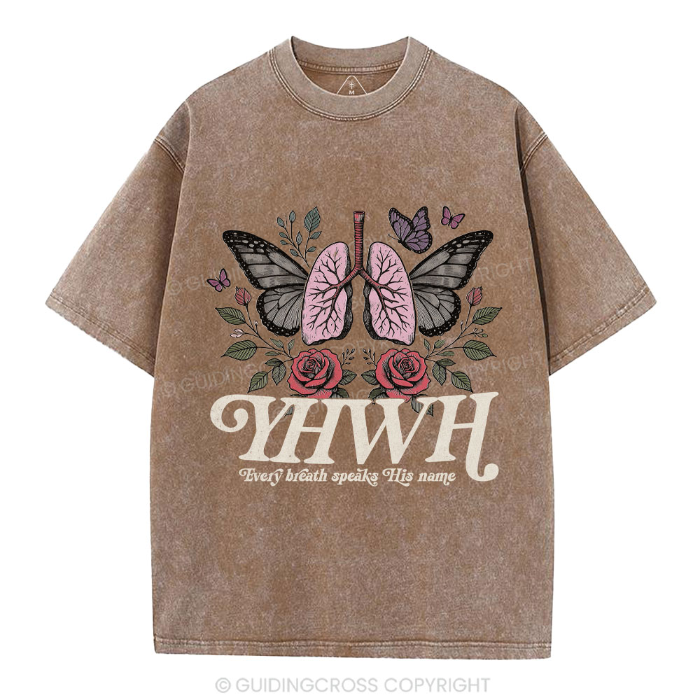 YHWH Every Breath Speaks His Name Christian Washed T-Shirt