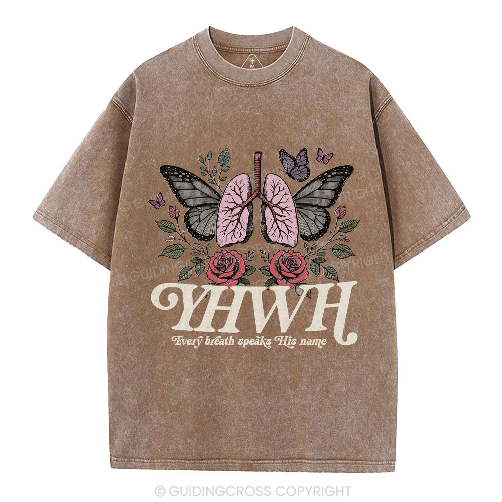 YHWH Every Breath Speaks His Name Christian Washed T-Shirt
