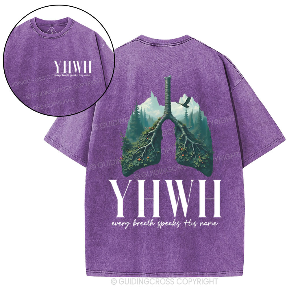 YHWH Every Breath Speaks His Name Christian Washed T-Shirt