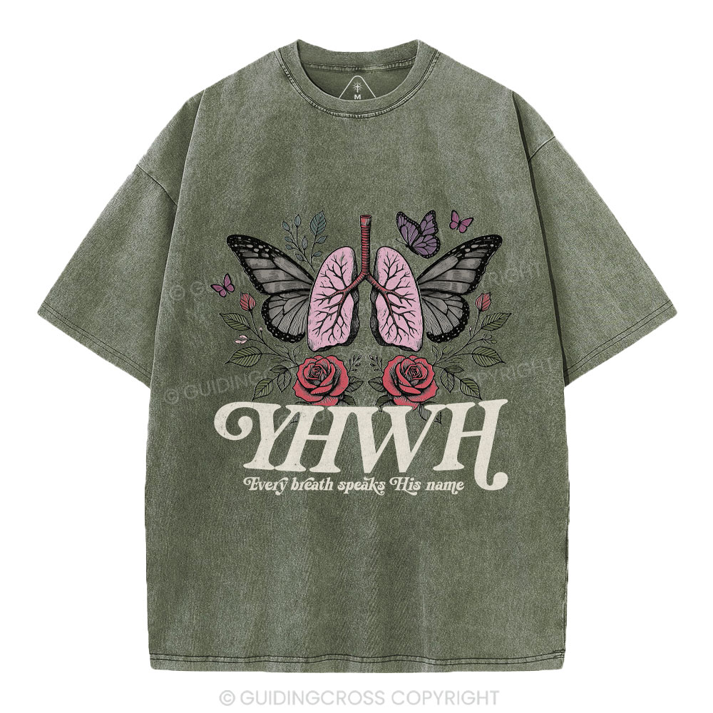YHWH Every Breath Speaks His Name Christian Washed T-Shirt