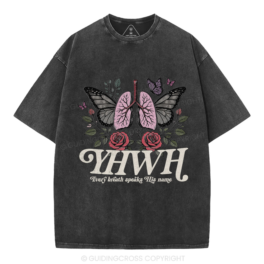 YHWH Every Breath Speaks His Name Christian Washed T-Shirt Sale - GuidingCross