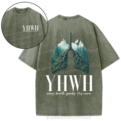 YHWH Every Breath Speaks His Name Christian Washed T-Shirt