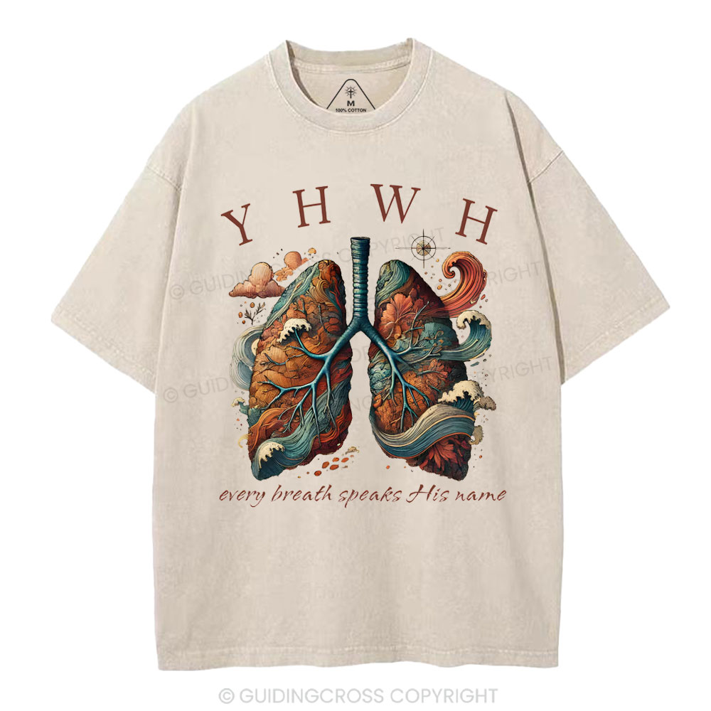 YHWH Every Breath Speaks His Name Christian Washed T-Shirt