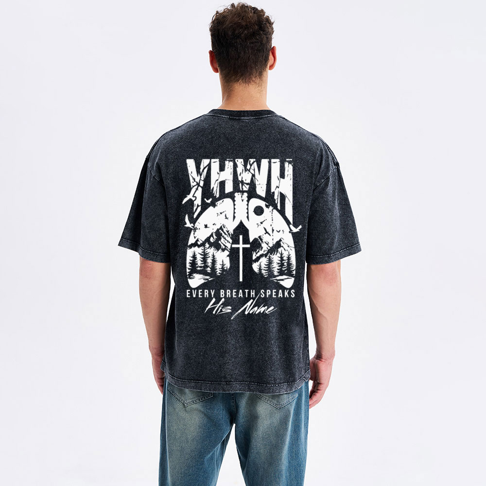 YHWH Every Breath Speaks His Name Christian Washed T-Shirt