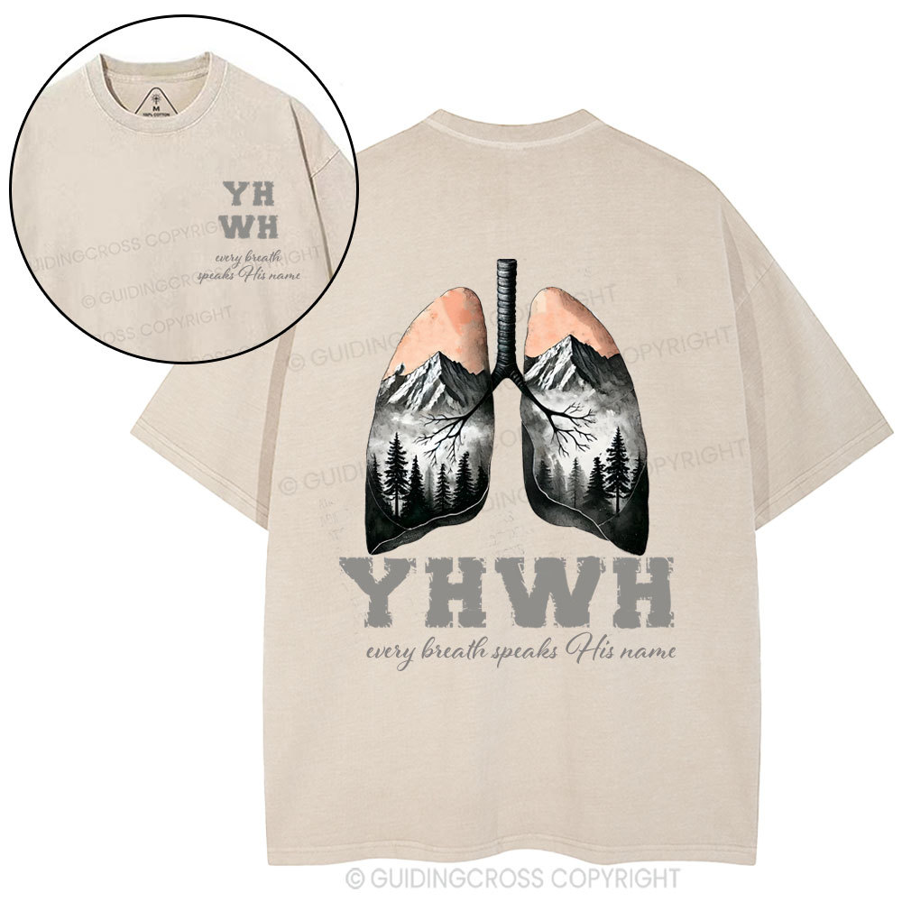 YHWH Every Breath Speaks His Name Christian Washed T-Shirt