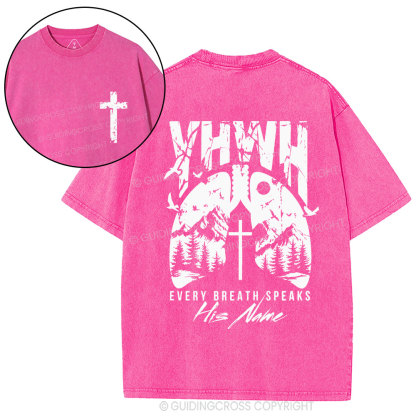 YHWH Every Breath Speaks His Name Christian Washed T-Shirt