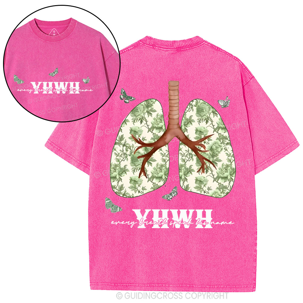 YHWH Every Breath Speaks His Name Christian Washed T-Shirt
