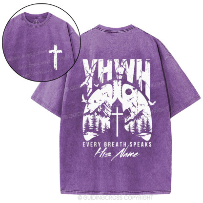 YHWH Every Breath Speaks His Name Christian Washed T-Shirt