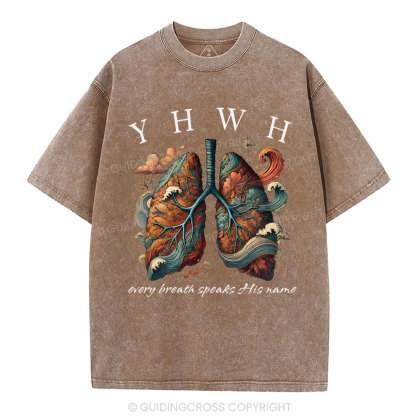 YHWH Every Breath Speaks His Name Christian Washed T-Shirt